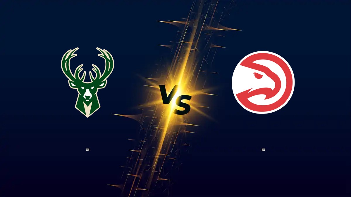 公鹿 vs 老鷹 NBA分析