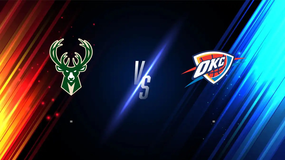 公鹿 vs 雷霆 NBA分析